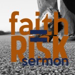 Faith=Risk