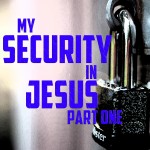 security_in_jesus_pt1