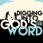 DiggingintoGodsWordPt1