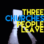 threechurchespeopleleave